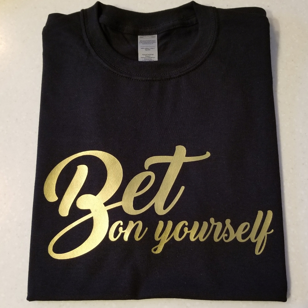 Beautiful  brand new "Bet on yourself " tee.